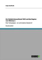 Der Dekabristenaufstand 1825 und das Regime von Nikolaus I.:Piotr Tschaadajew - ein verhinderter Dekabrist?