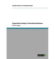 Organisation Design in International Business