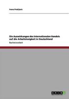 Die Auswirkungen des internationalen Handels auf die Arbeitslosigkeit in Deutschland