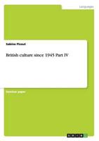 British culture since 1945 Part IV