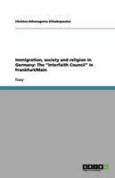 Immigration, Society and Religion in Germany