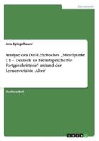 Analyse des DaF-Lehrbuches „Mittelpunkt C1 - Deutsch als Fremdsprache für Fortgeschrittene" anhand der Lernervariable ‚Alter'