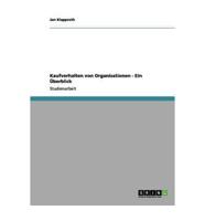 Kaufverhalten von Organisationen - Ein Überblick