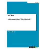 Masochismus Und The Fight Club
