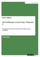 Die Verfilmung von Karl Mays "Winnetou I":Ein Vergleich zwischen dem literarischen Original und der Verfilmung