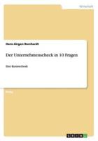 Der Unternehmenscheck in 10 Fragen :Eine Kurzmethode