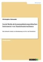 Social Media als kommunikationspolitisches Instrument von Handelsunternehmen :Eine kritische Analyse zur Bestimmung von Vor- und Nachteilen