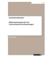 Mitbestimmungsrechte bei Unternehmensverschmelzungen