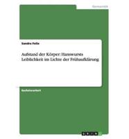 Aufstand der Körper: Hanswursts Leiblichkeit im Lichte der Frühaufklärung