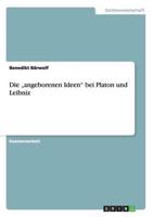 Die „angeborenen Ideen" bei Platon und Leibniz