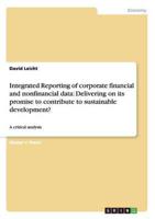 Integrated Reporting of corporate financial and nonfinancial data: Delivering on its promise to contribute to sustainable development?:A critical analysis