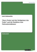 "Harry Potter und die Heiligtümer des Todes" und die Parallelen zum Nationalsozialismus