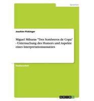 Miguel Mihuras "Tres Sombreros de Copa" - Untersuchung des Humors und: Aspekte eines Interpretationsansatzes