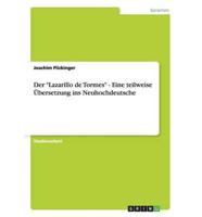 Der "Lazarillo de Tormes" - Eine teilweise Übersetzung ins Neuhochdeutsche