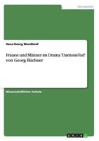 Frauen und Männer im Drama 'DantonsTod' von Georg Büchner