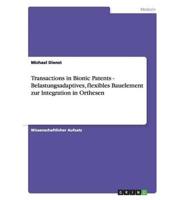 Transactions in Bionic Patents - Belastungsadaptives, Flexibles Bauelement Zur Integration in Orthesen