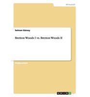 Bretton Woods I vs. Bretton Woods II