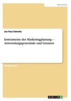 Instrumente Der Marketingplanung - Anwendungspotentiale Und Grenzen