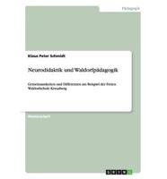 Neurodidaktik und Waldorfpädagogik:Gemeinsamkeiten und Differenzen am Beispiel der Freien Waldorfschule Kreuzberg