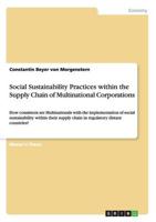 Social Sustainability Practices Within the Supply Chain of Multinational Corporations
