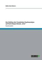 Der Einfluss der Freudschen Psychoanalyse auf Karin Boyes Roman „Kris"