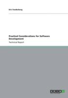 Practical Considerations for Software Development