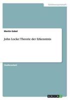 John Locke: Theorie der Erkenntnis