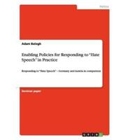 Enabling Policies for Responding to "Hate Speech" in Practice