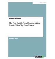 The First English Novel from an African female: "Efuru" by Flora Nwapa