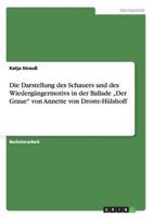 Die Darstellung Des Schauers Und Des Wiedergängermotivs in Der Ballade "Der Graue" Von Annette Von Droste-Hülshoff
