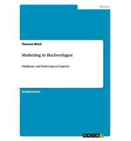 Marketing in Buchverlagen:Publikums- und Fachverlag im Vergleich