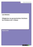 Geometrisches Zeichnen. Eine Untersuchung zu den Zeichenfähigkeiten von Viertklässlern