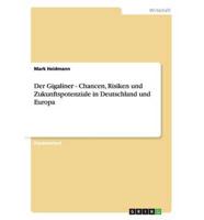 Der Gigaliner - Chancen, Risiken Und Zukunftspotenziale in Deutschland Und Europa