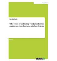 "The Sense of an Ending" von Julian Barnes: Ansätze zu einer hermeneutischen Lektüre