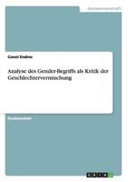 Analyse des Gender-Begriffs als Kritik der Geschlechtervermischung