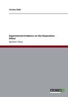 Experimental Evidence on the Disposition Effect