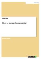 How to manage human capital