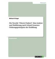Die Novelle "Oberst Chabert". Eine Analyse und Einführung nach Gérard Genettes Ordnungsprinzipien der Erzählung