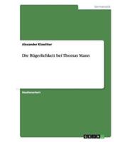 Die Bügerlichkeit bei Thomas Mann