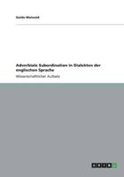 Adverbiale Subordination in Dialekten der englischen Sprache