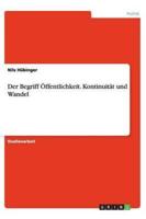 Der Begriff Öffentlichkeit. Kontinuität Und Wandel