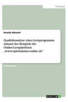 Qualitätsanalyse Eines Lernprogramms Anhand Des Beispiels Der Online-Lernplattform "Www.spielzimmer-Online.de