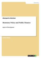 Monetary Policy and Public Finance:Aspect of Development