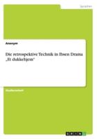 Die retrospektive Technik in Ibsen Drama „Et dukkehjem"