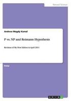 P vs. NP and Reimann Hypothesis:Revision of My First Edition in April 2011