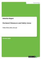 Declared Distances and Safety Areas:TORA, TODA, ASDA, LDA and