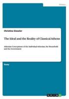 The Ideal and the Reality of Classical Athens