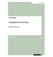 Pädagogische Psychologie:Fragen und Antworten