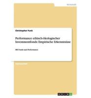 Performance ethisch-ökologischer Investmentfonds: Empirische Erkenntnisse:SRI Funds and Performance