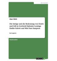 Die Intrige Und Die Bedeutung Von Dolch Und Gift in Gotthold Ephraim Lessings Emilia Galotti Und Miss Sara Sampson